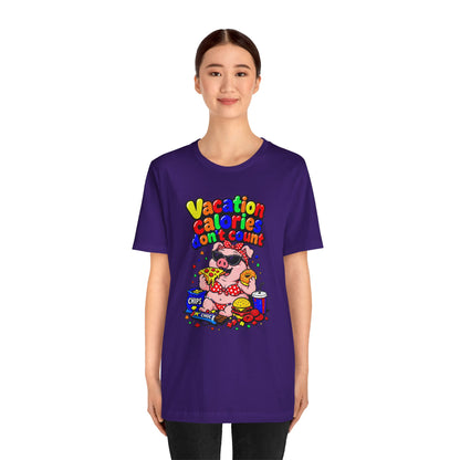 Vacation calories don't count T-shirt