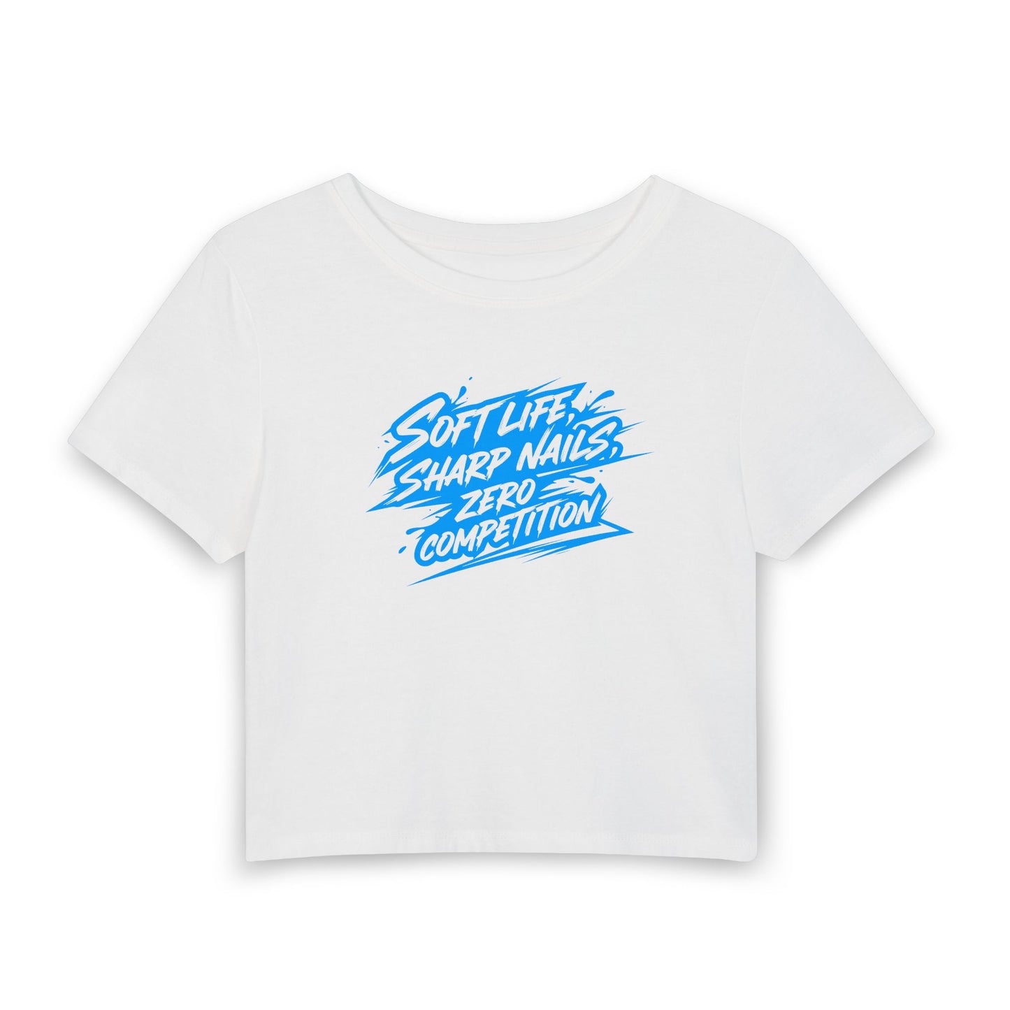 Soft life sharp nails zero competition  Crop Tee