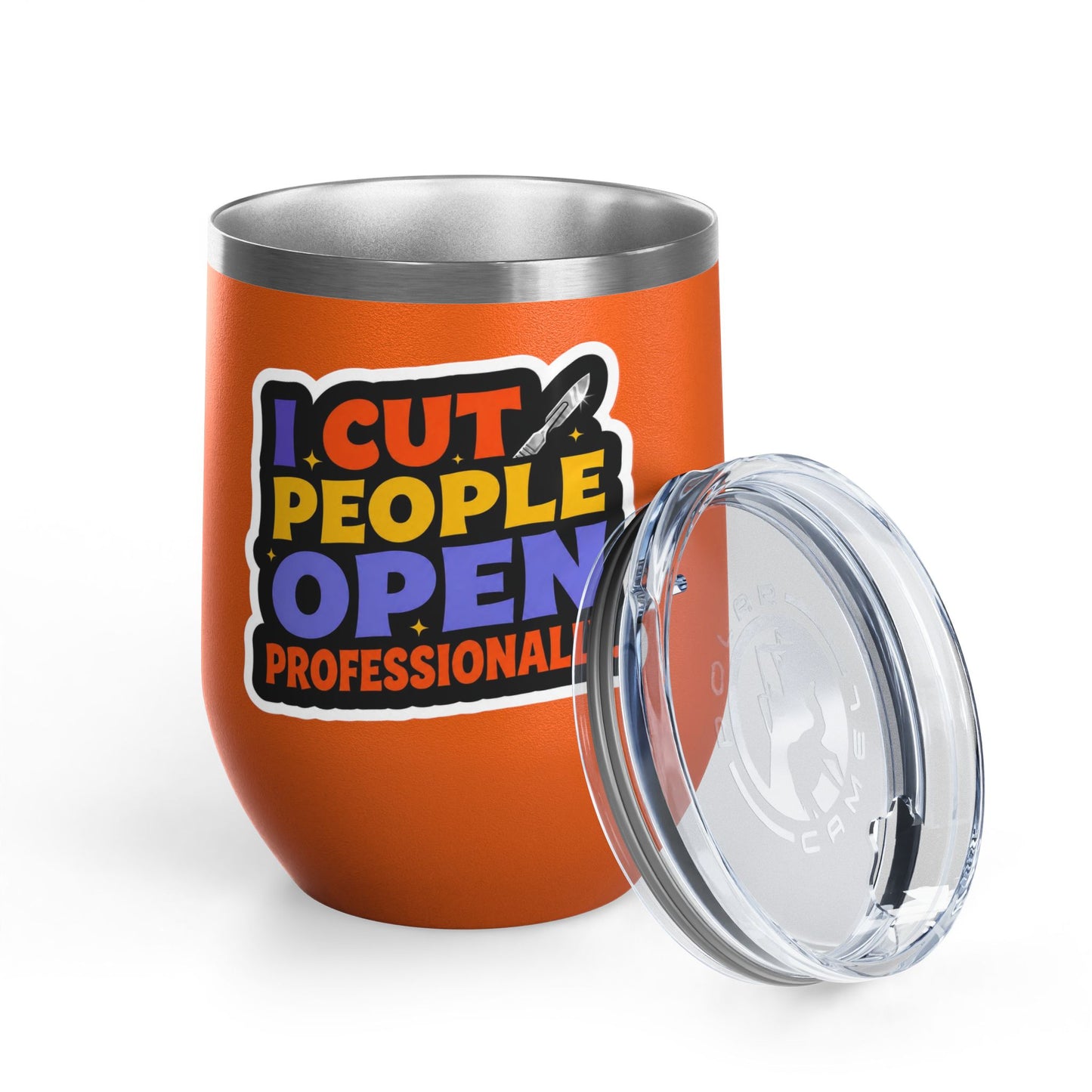 I cut people open professionally Tumbler