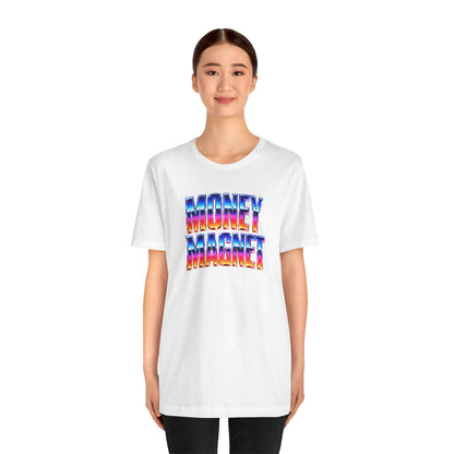 Money magnet T-shirt
