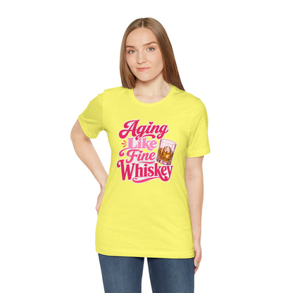 Aging like fine Whiskey T-shirt