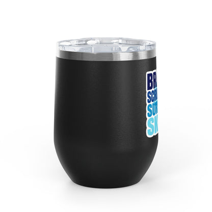 Brains, scrubs and surgical skills blue Tumbler