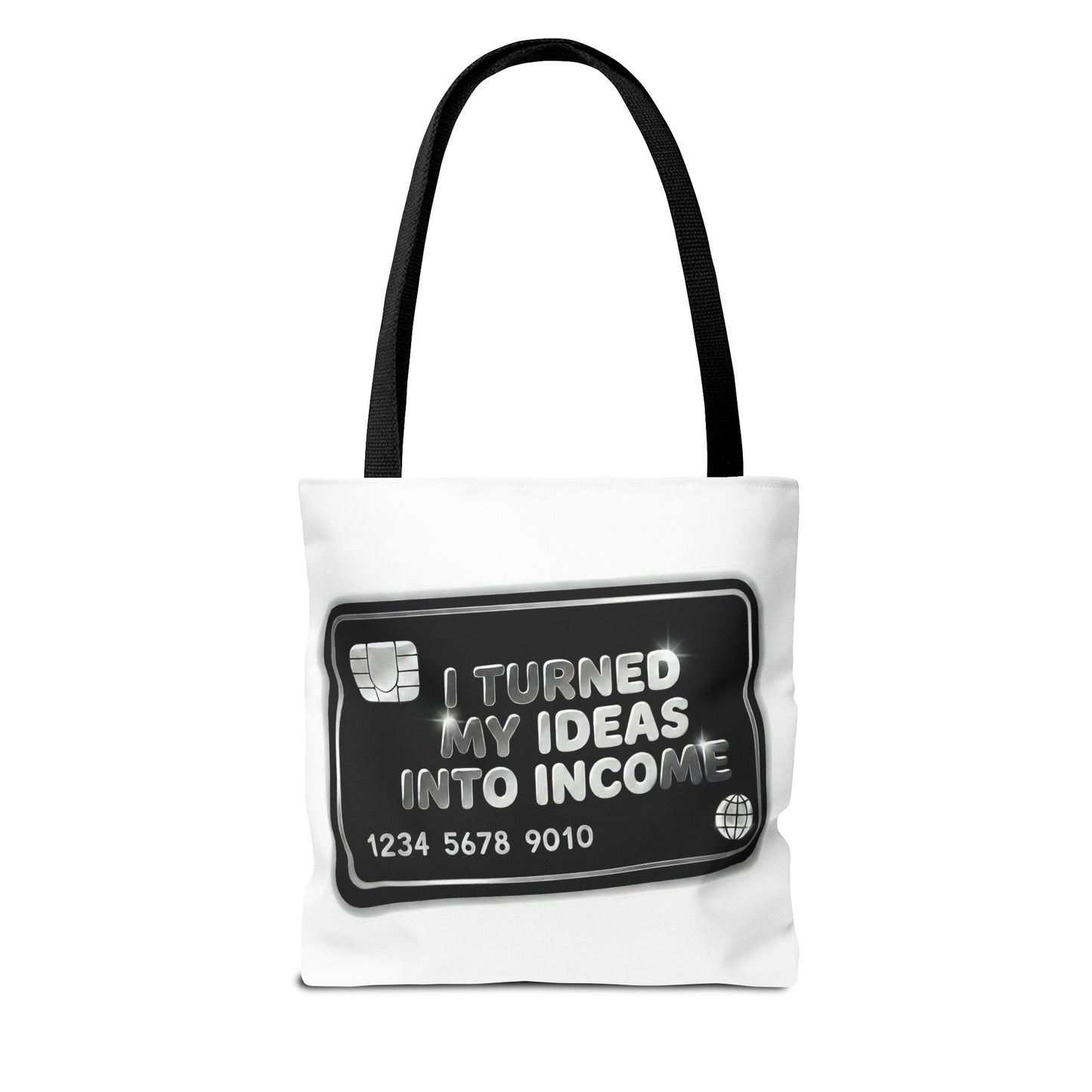 I turned my ideas into income Tote Bag