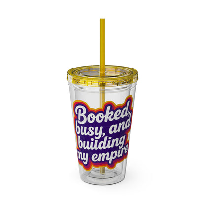 Booked, busy, and building my empire Insulated Cup