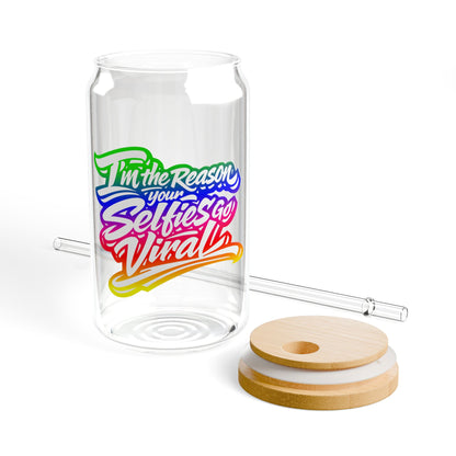 I'm the reason your selfies go viral Sipper Glass