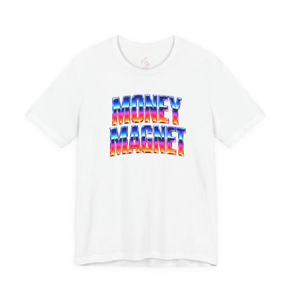 Money magnet T-shirt