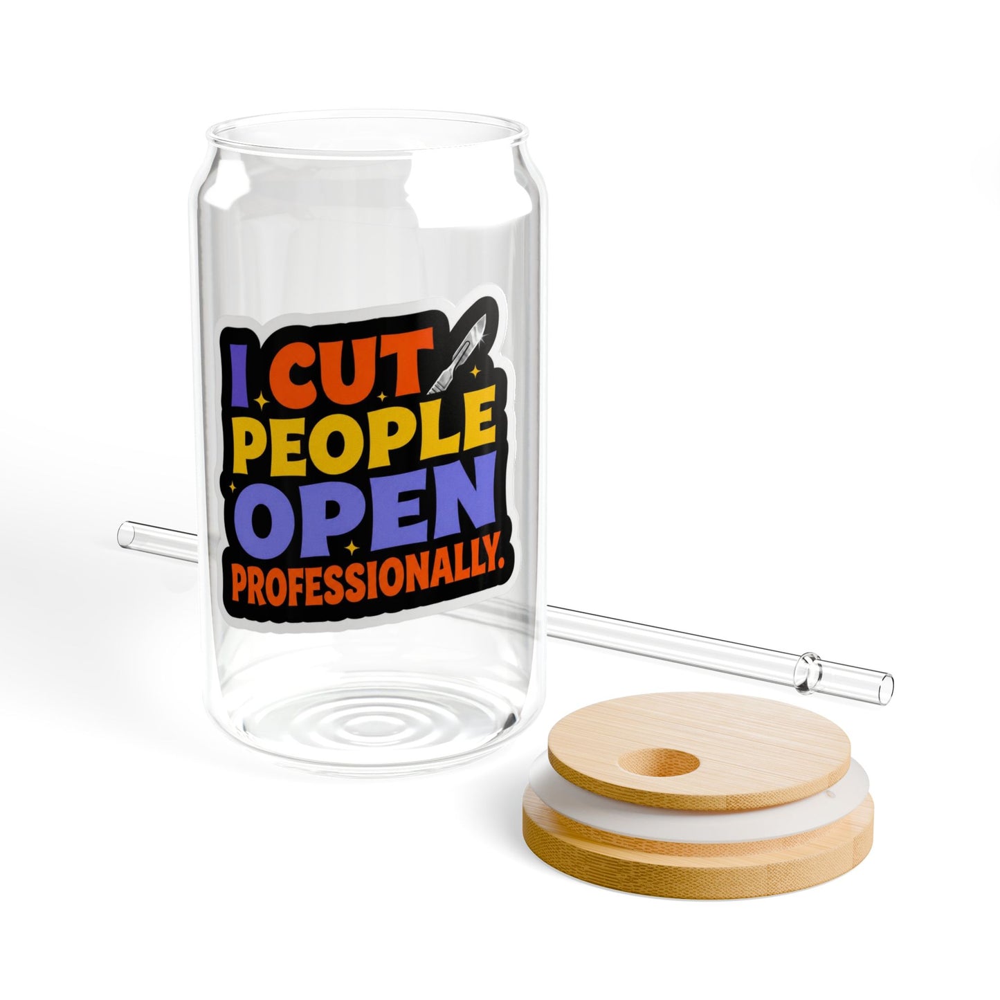 I cut people open professionally Sipper Glass