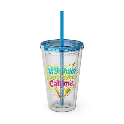 If yo hair ain't right call me Clear Insulated Cup