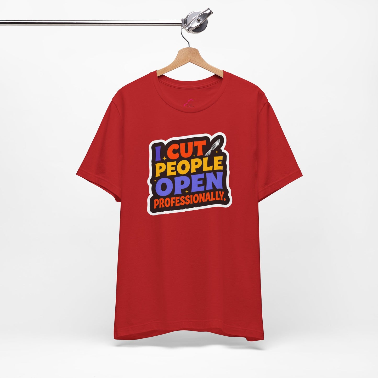 I cut people open professionally T-shirt