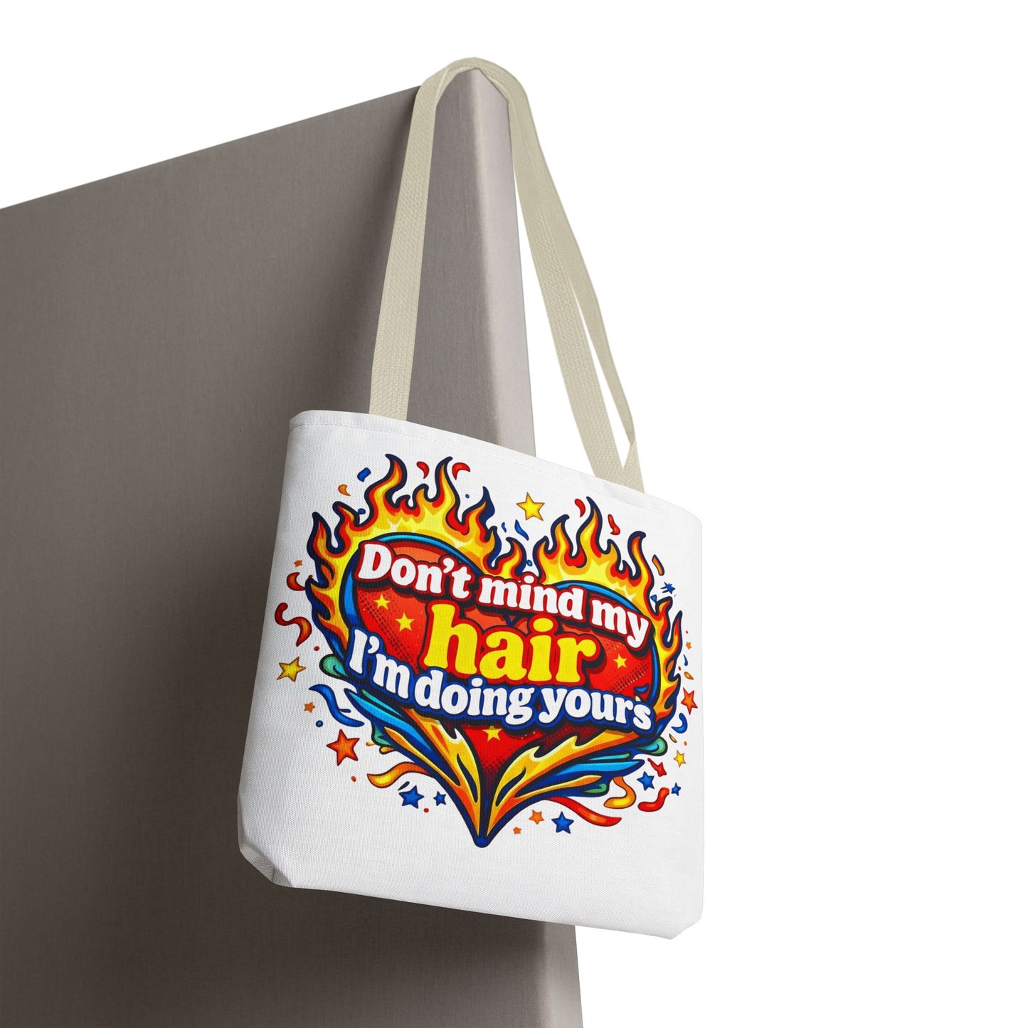 Don't mind my hair I'm doing yours Tote Bag