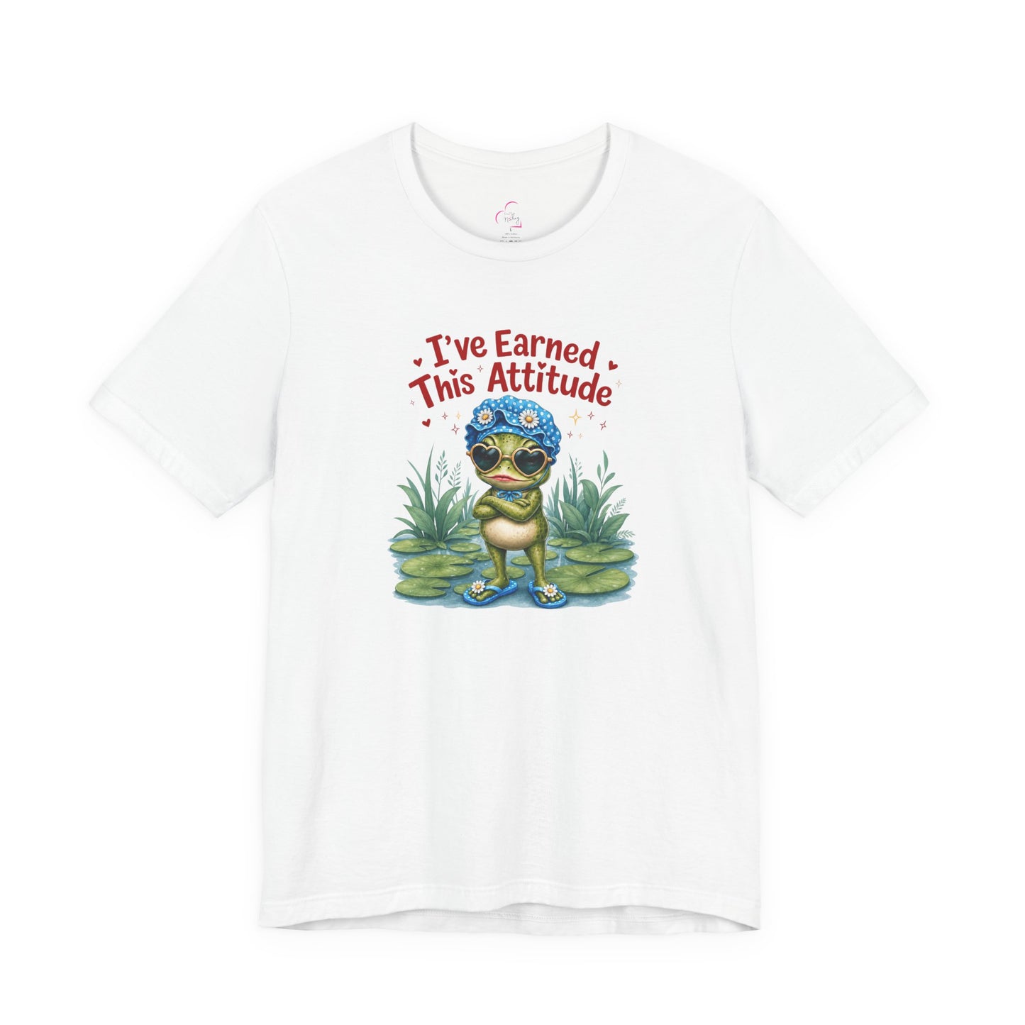 I've earned this attitude T-shirt