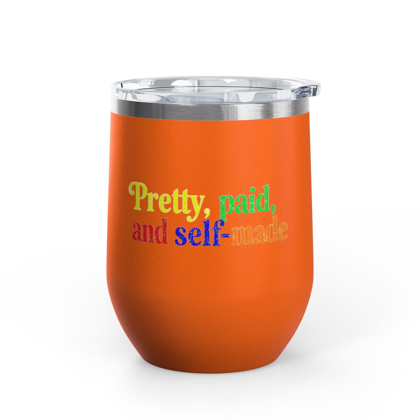 Pretty, paid, and self-made Tumbler