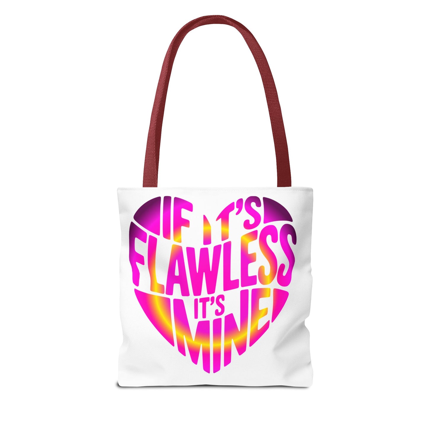 If it's flawless it's mine Tote Bag