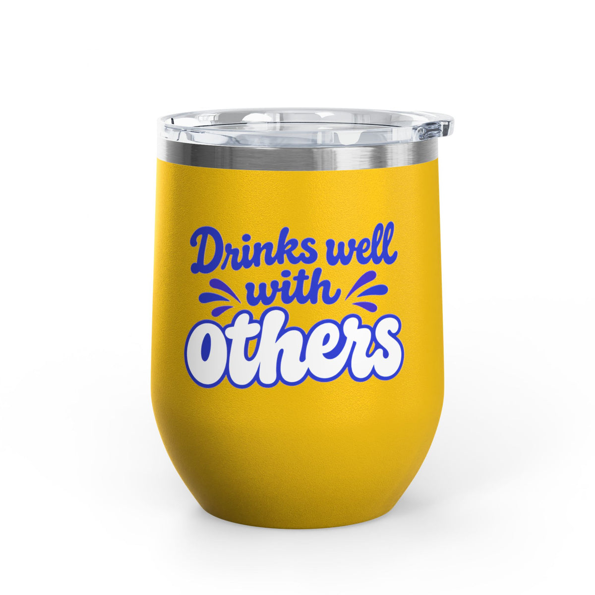 Drinks well with others Wine Tumbler