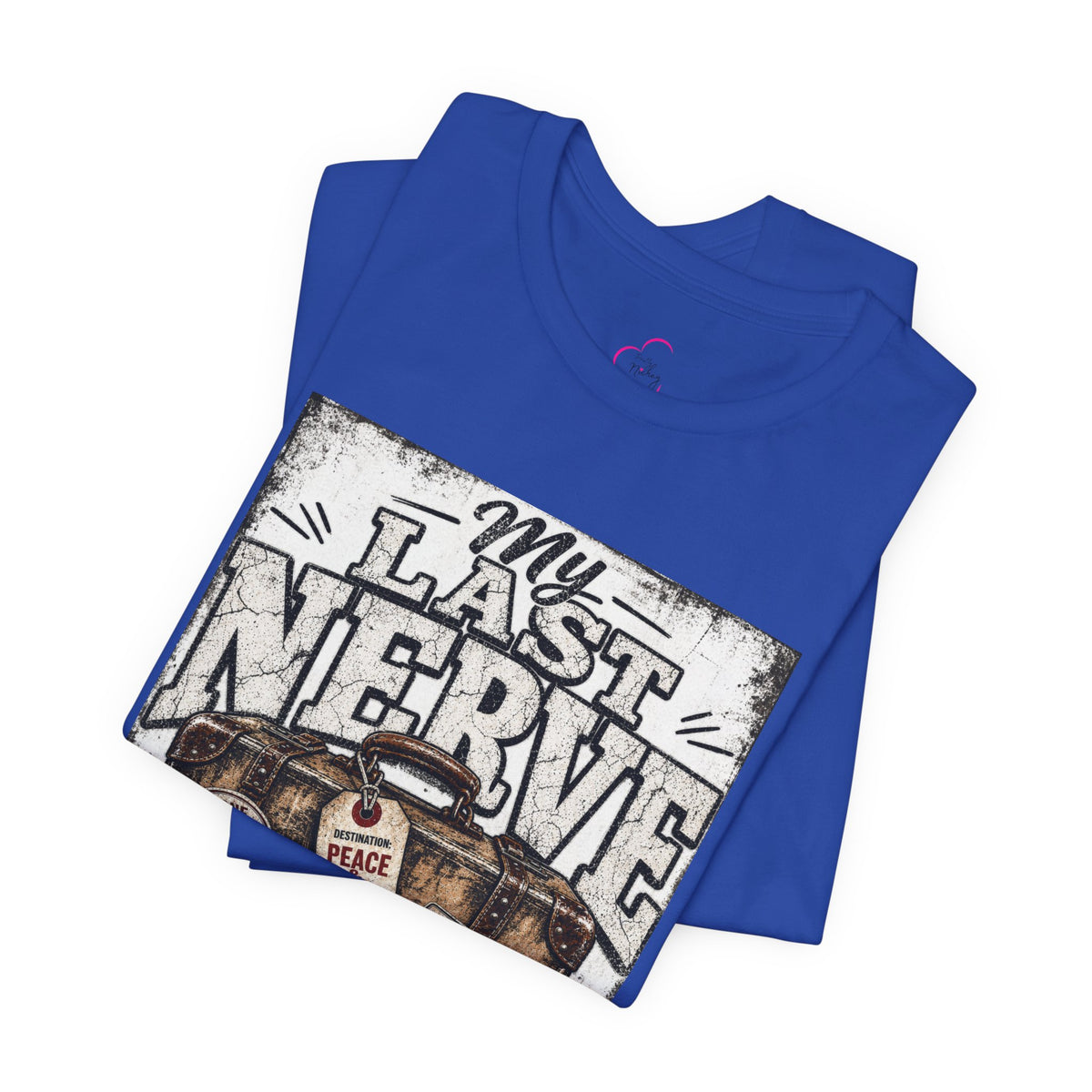 My last nerve packed it's bags T-shirt