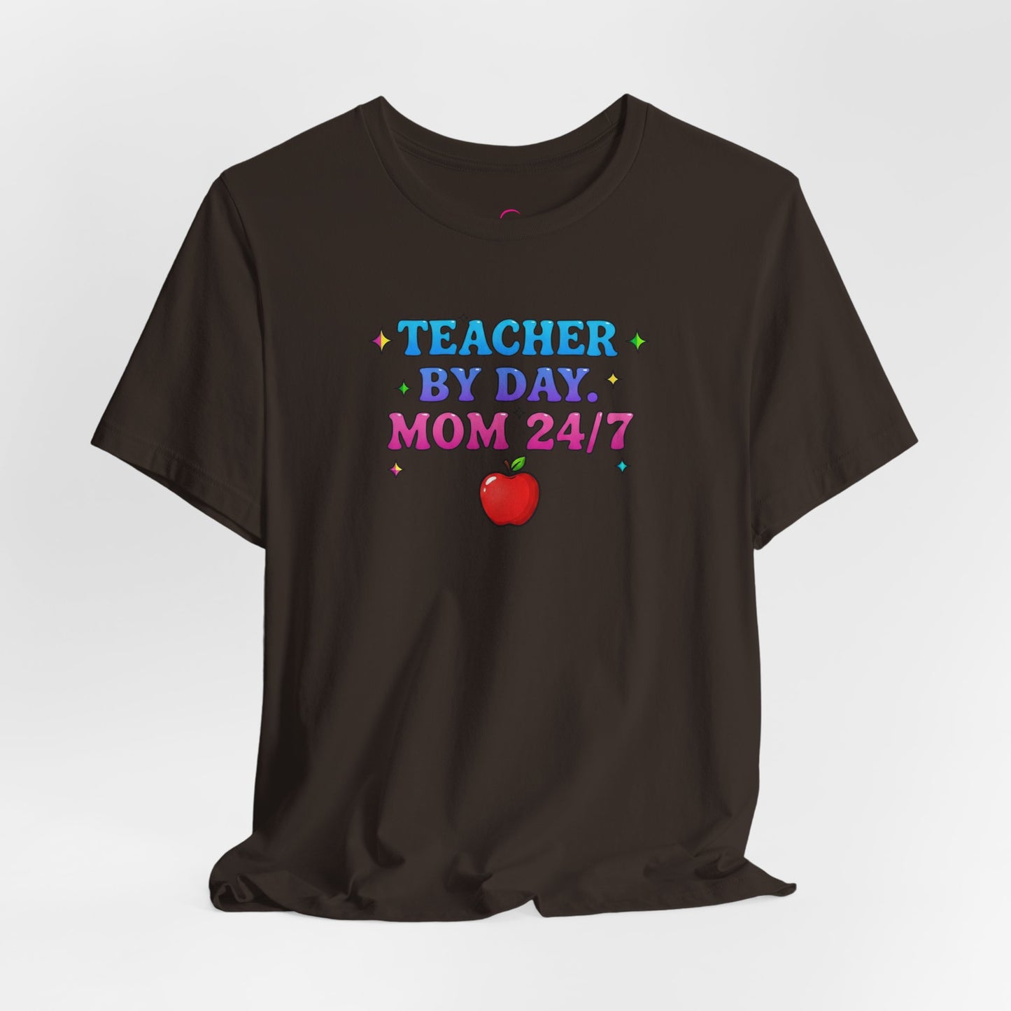 Teacher by day mom 24/7 T-shirt
