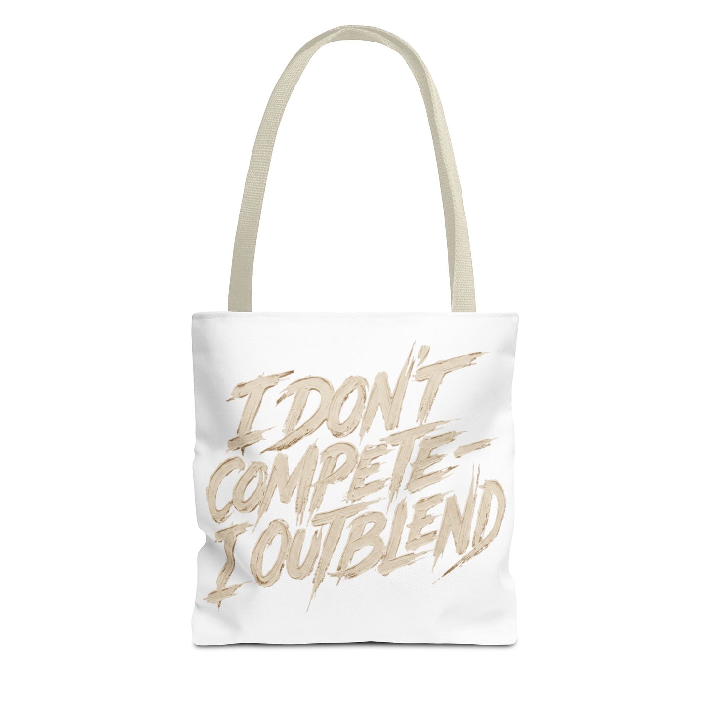 I don't compete I out blend Tote Bag
