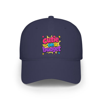 Cutie on a budget Baseball Cap