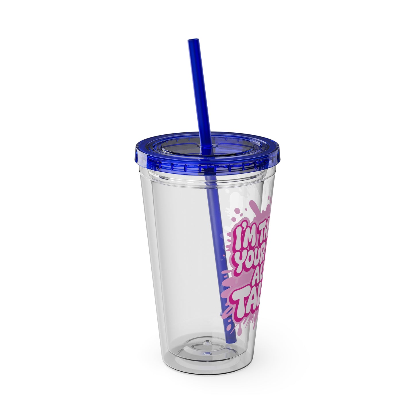 I'm the reason your eyes do all the talking Clear Insulated Cup
