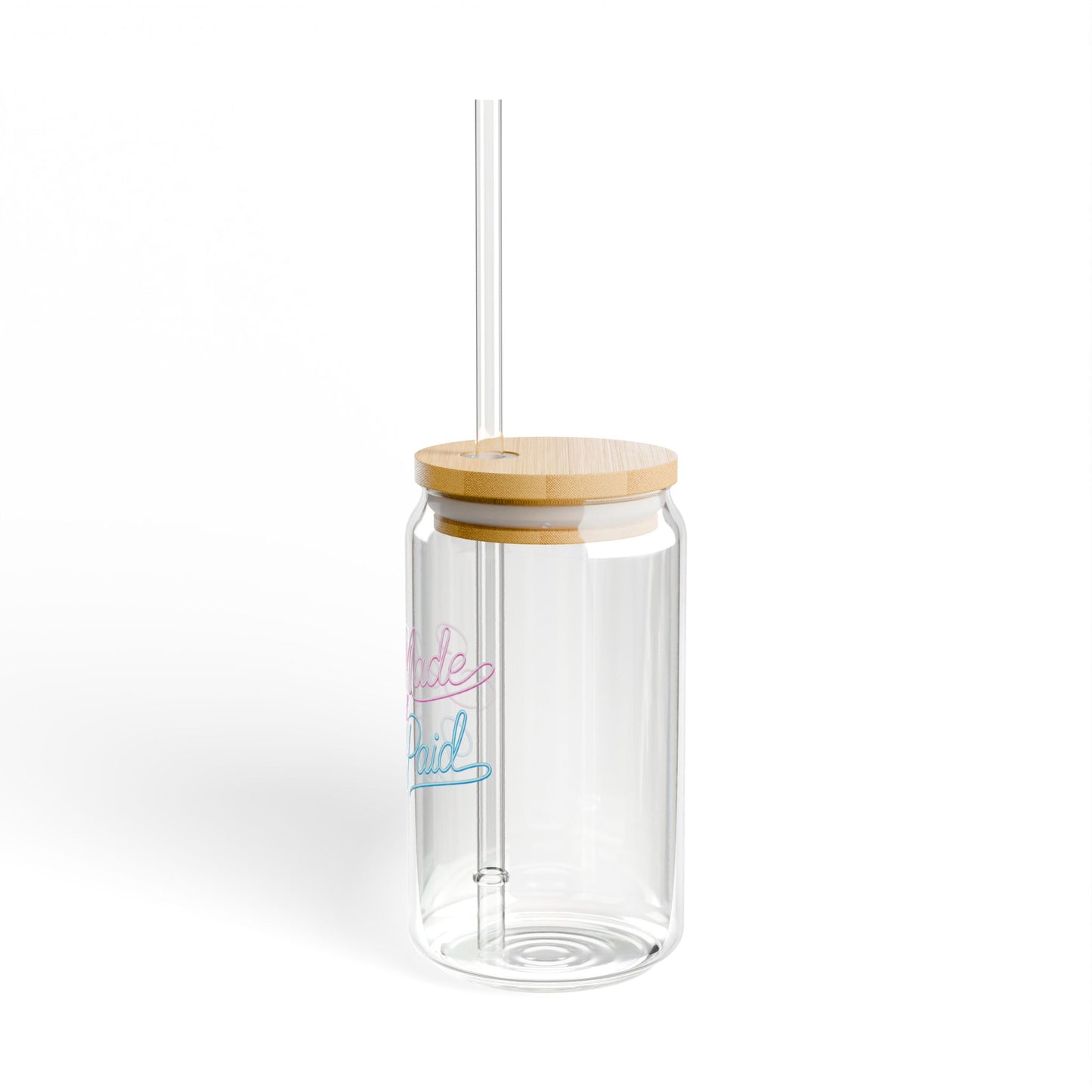 Self-made & well paid Sipper Glass