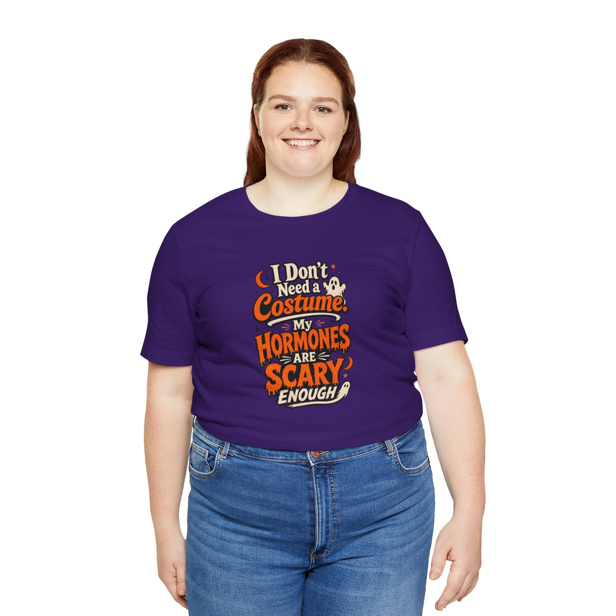 I don't need a costume. My hormones are scary enough T-shirt