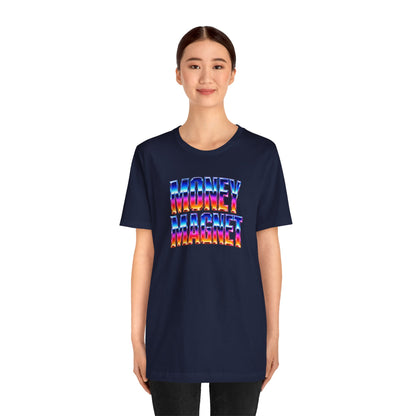Money magnet T-shirt
