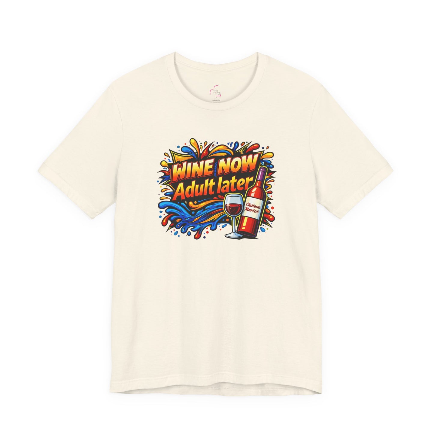 WINE NOW Adult later T-shirt