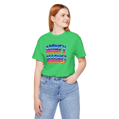 Money magnet T-shirt