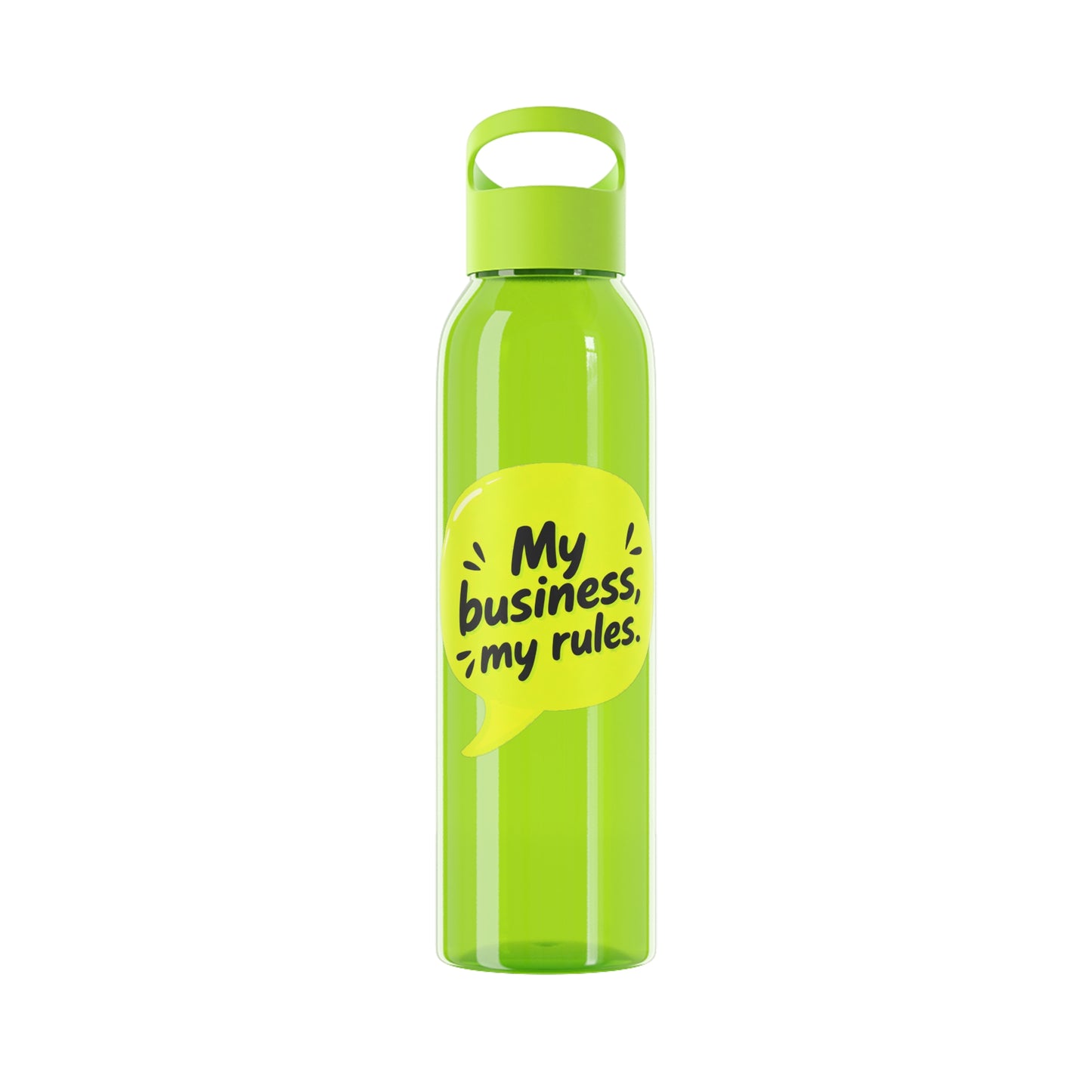 My business, my rules. Water Bottle