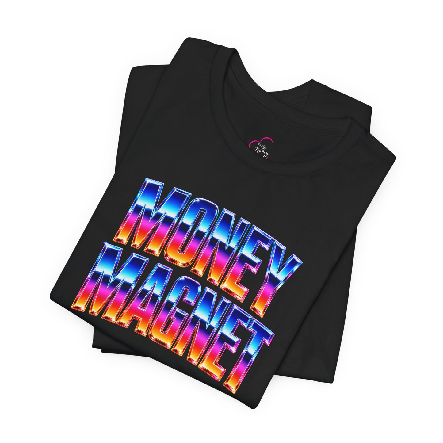 Money magnet T-shirt
