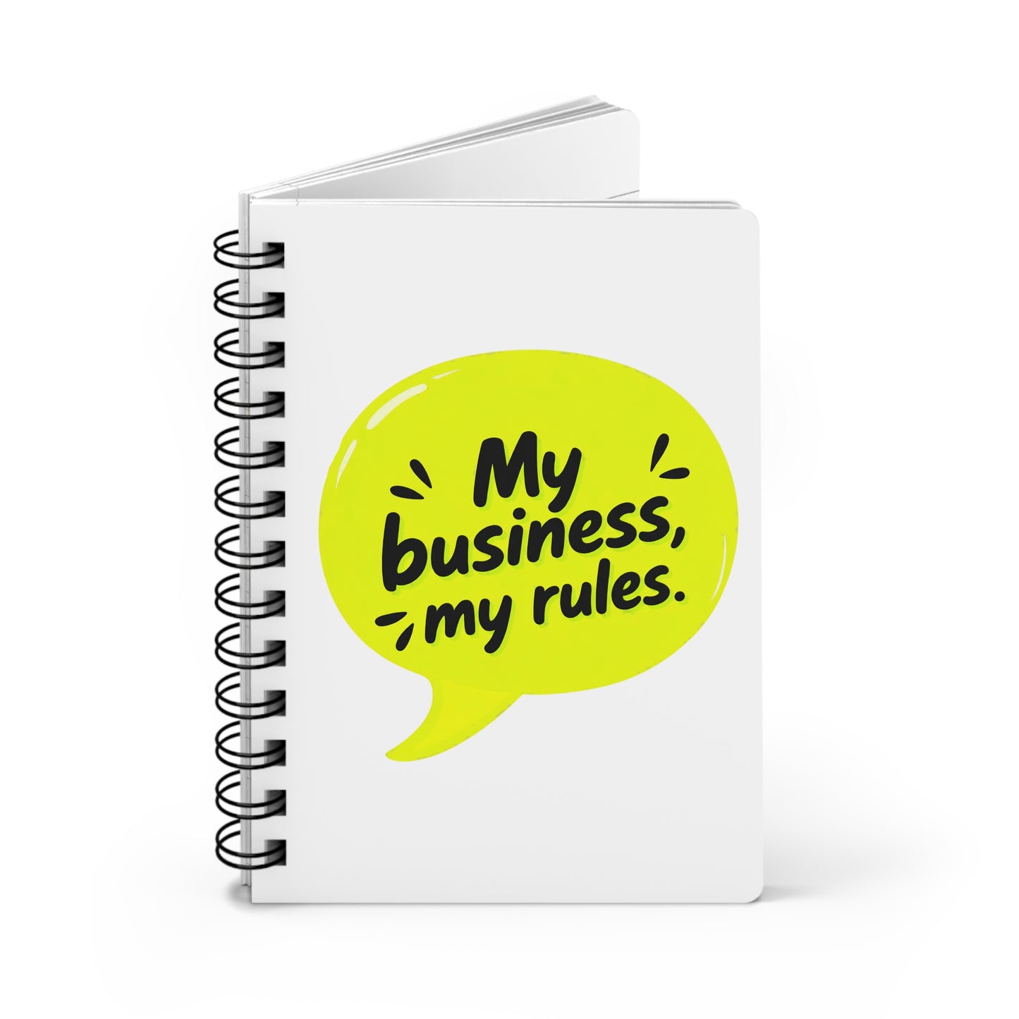 My business, my rules. Journal