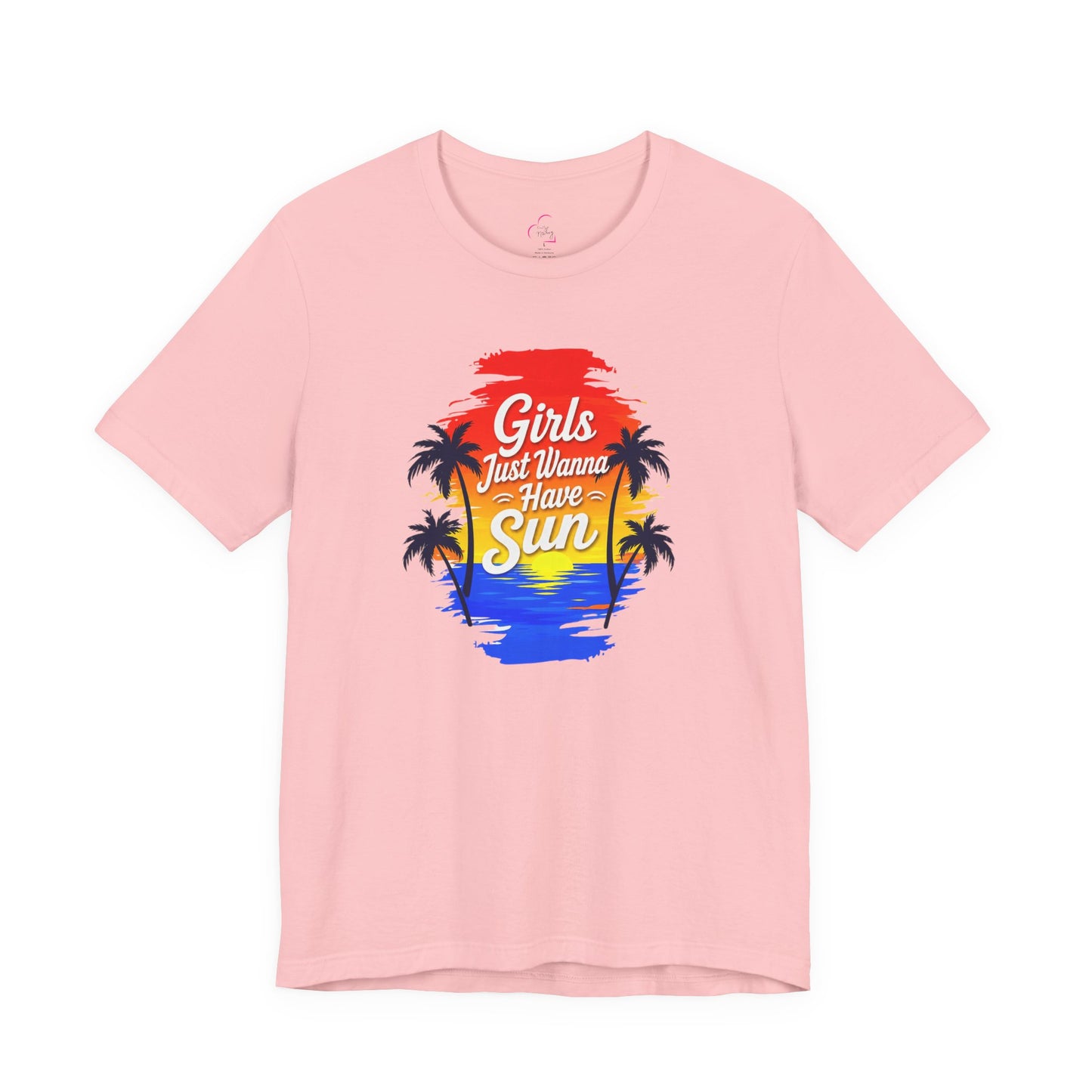 Girls just wanna have sun T-shirt