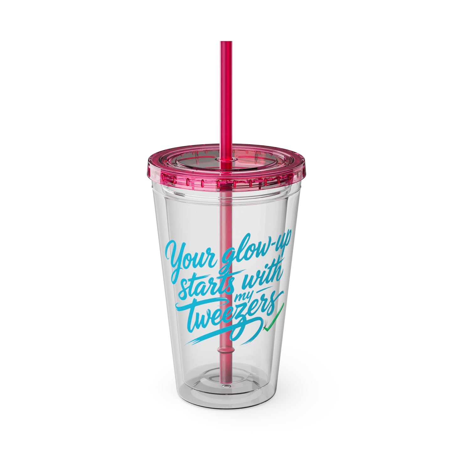 Your glow up starts with my tweezers Clear Insulated Cup