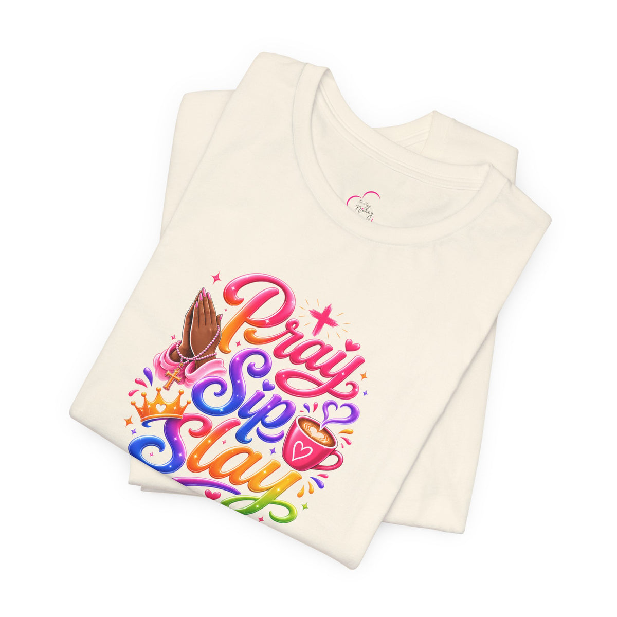 Pray, sip, slay T-shirt