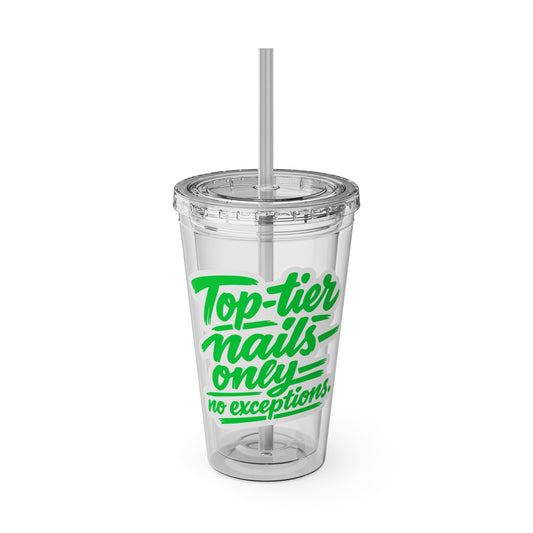 Top-tier nails only no exceptions Clear Insulated Cup