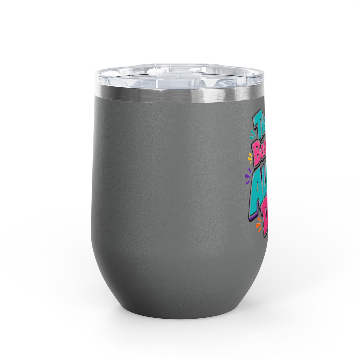 Them kids been kiddin all damn day! Wine Tumbler