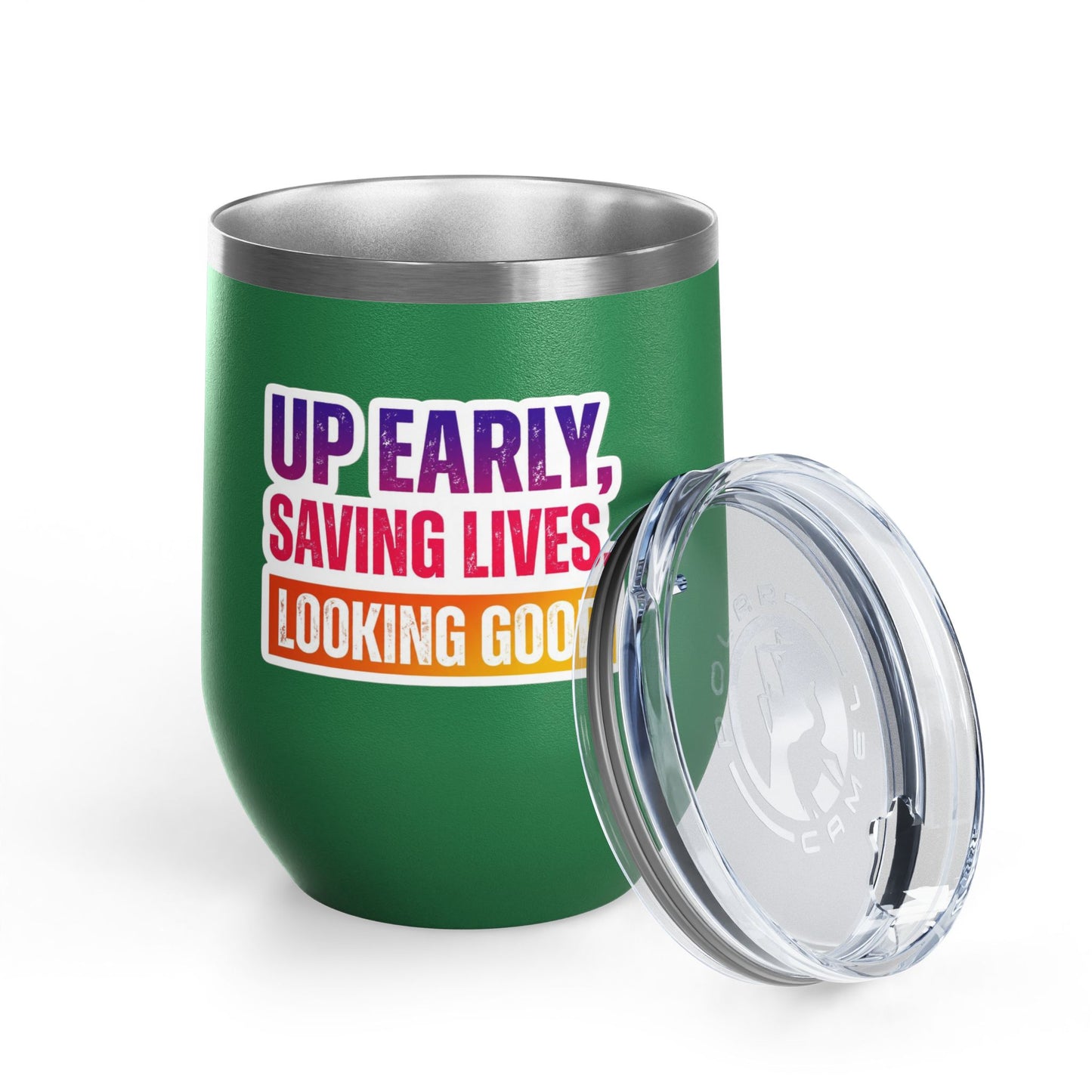 Up early, saving lives, looking good Tumbler
