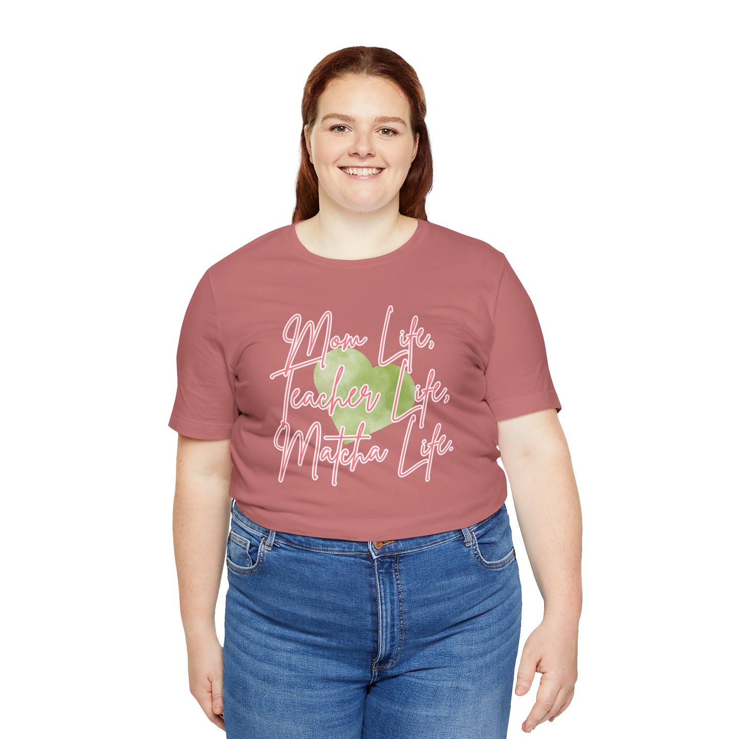 Mom Life Teacher Life Matcha Life T-Shirt
