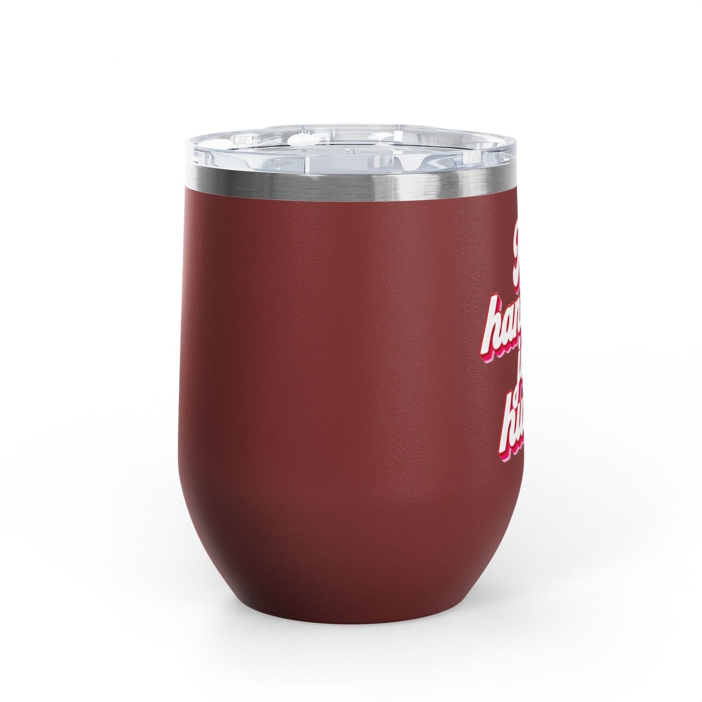 No handouts, just hustle. Tumbler