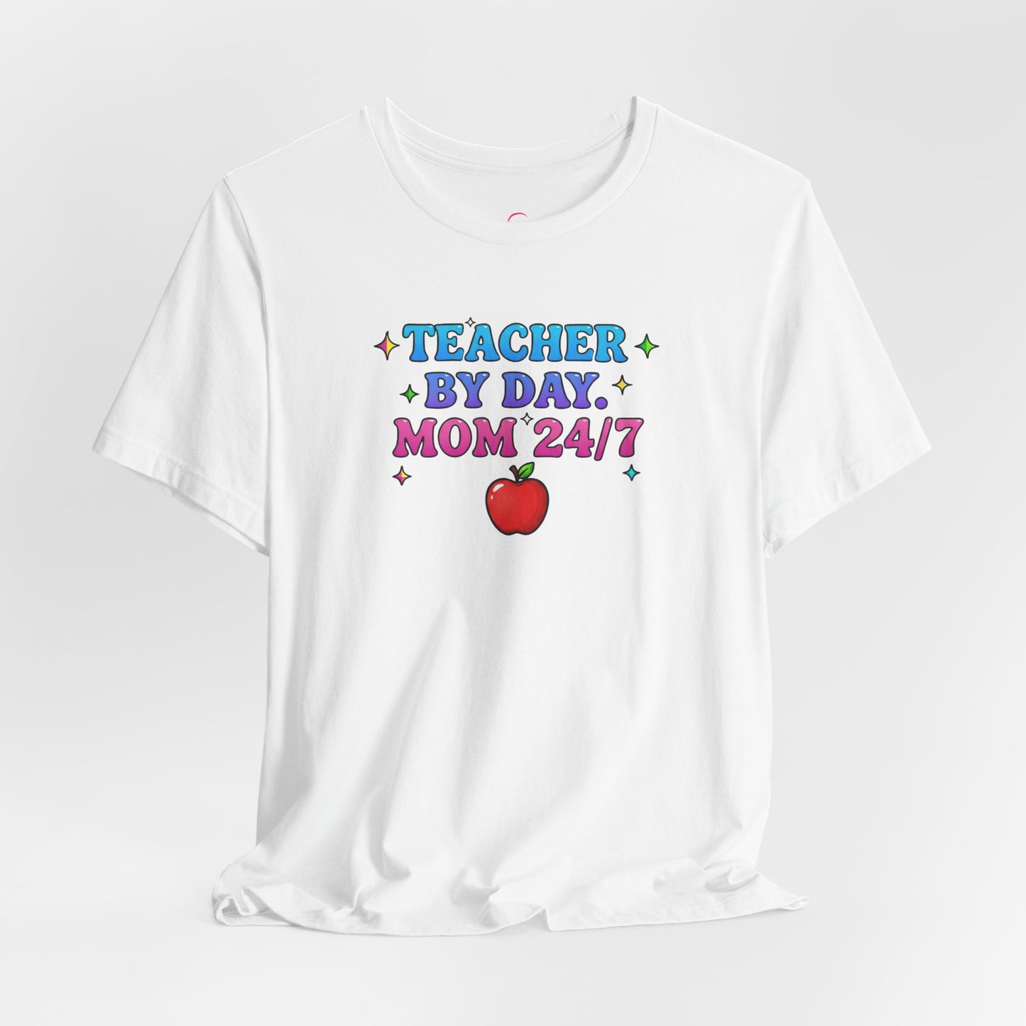 Teacher by day mom 24/7 T-shirt
