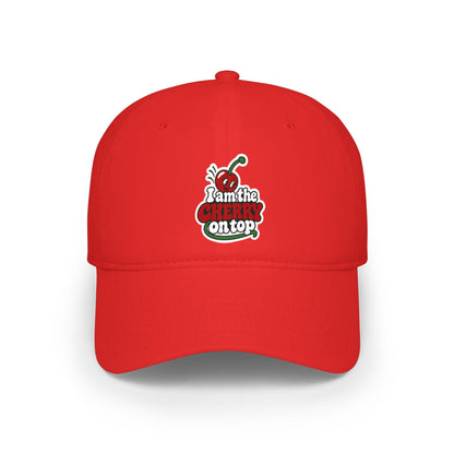 I am the cherry on top Baseball Cap