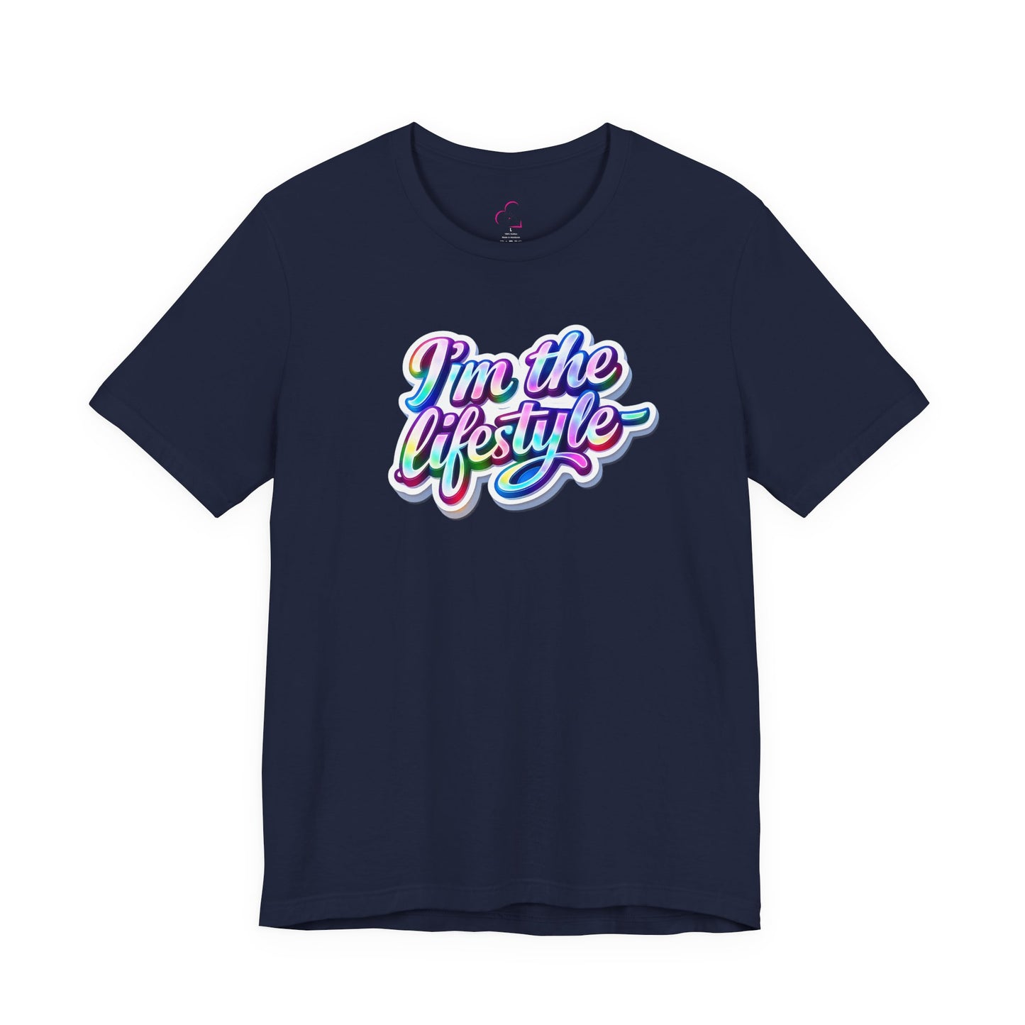 I'm the lifestyle T-shirt