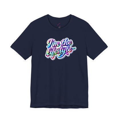 I'm the lifestyle T-shirt