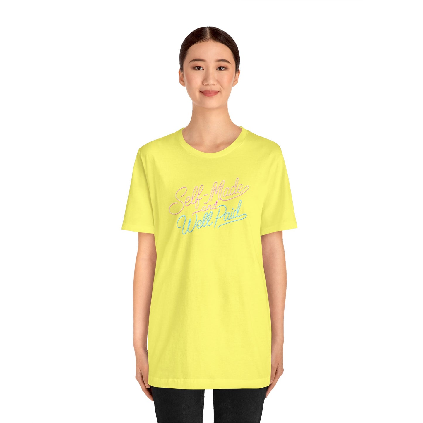 Self-made & well paid T-shirt