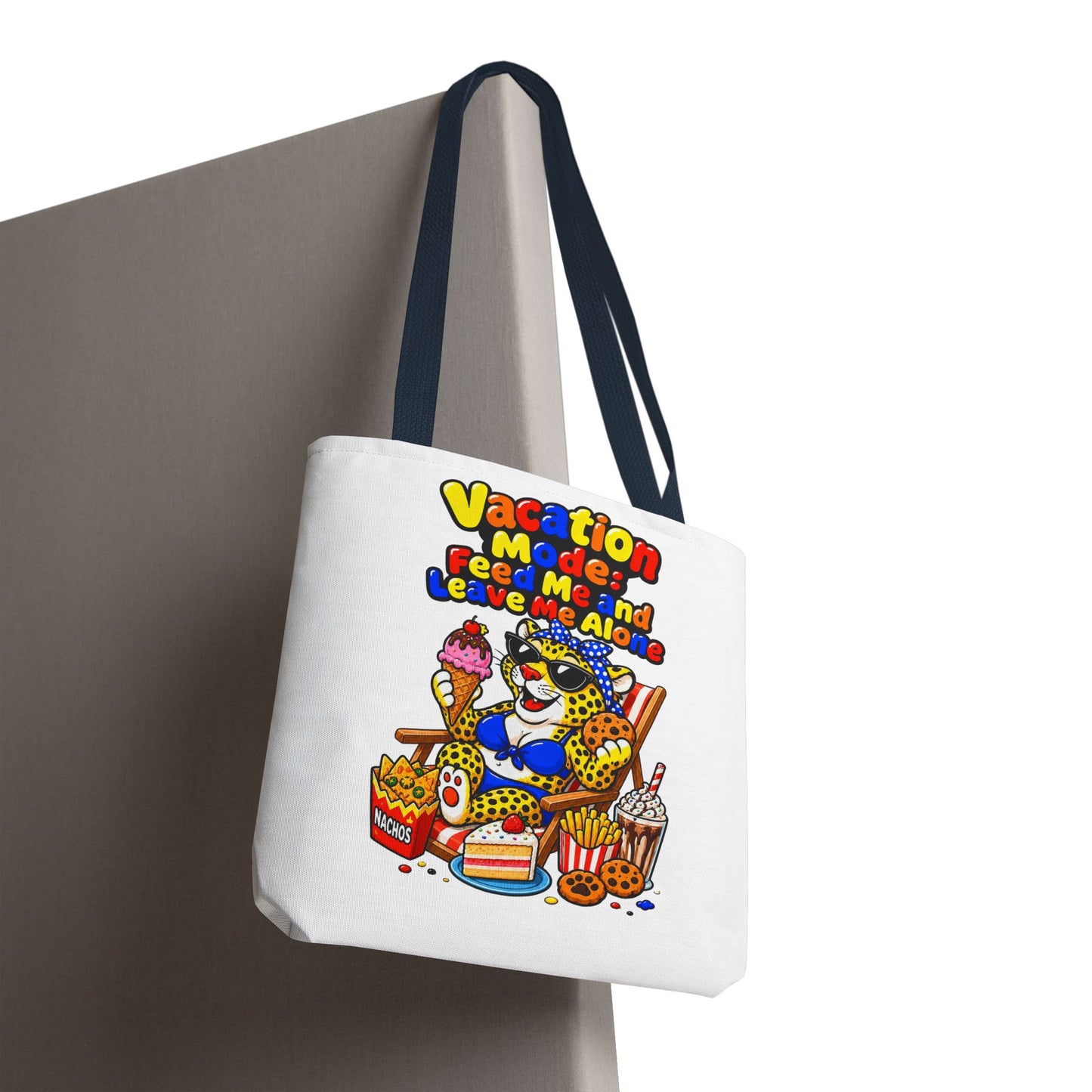 Vacation mode feed me and leave me alone Tote Bag