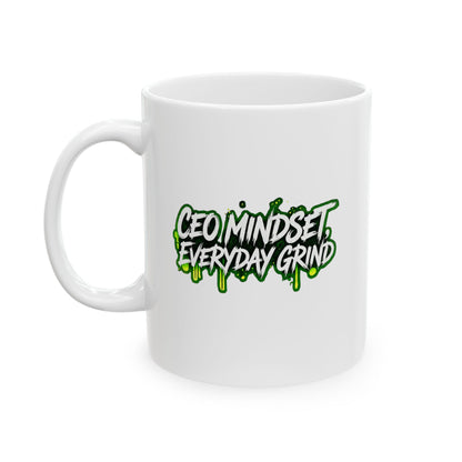 CEO mindset, everyday grind Mug