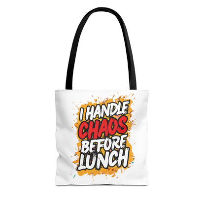I handle chaos before lunch Tote Bag