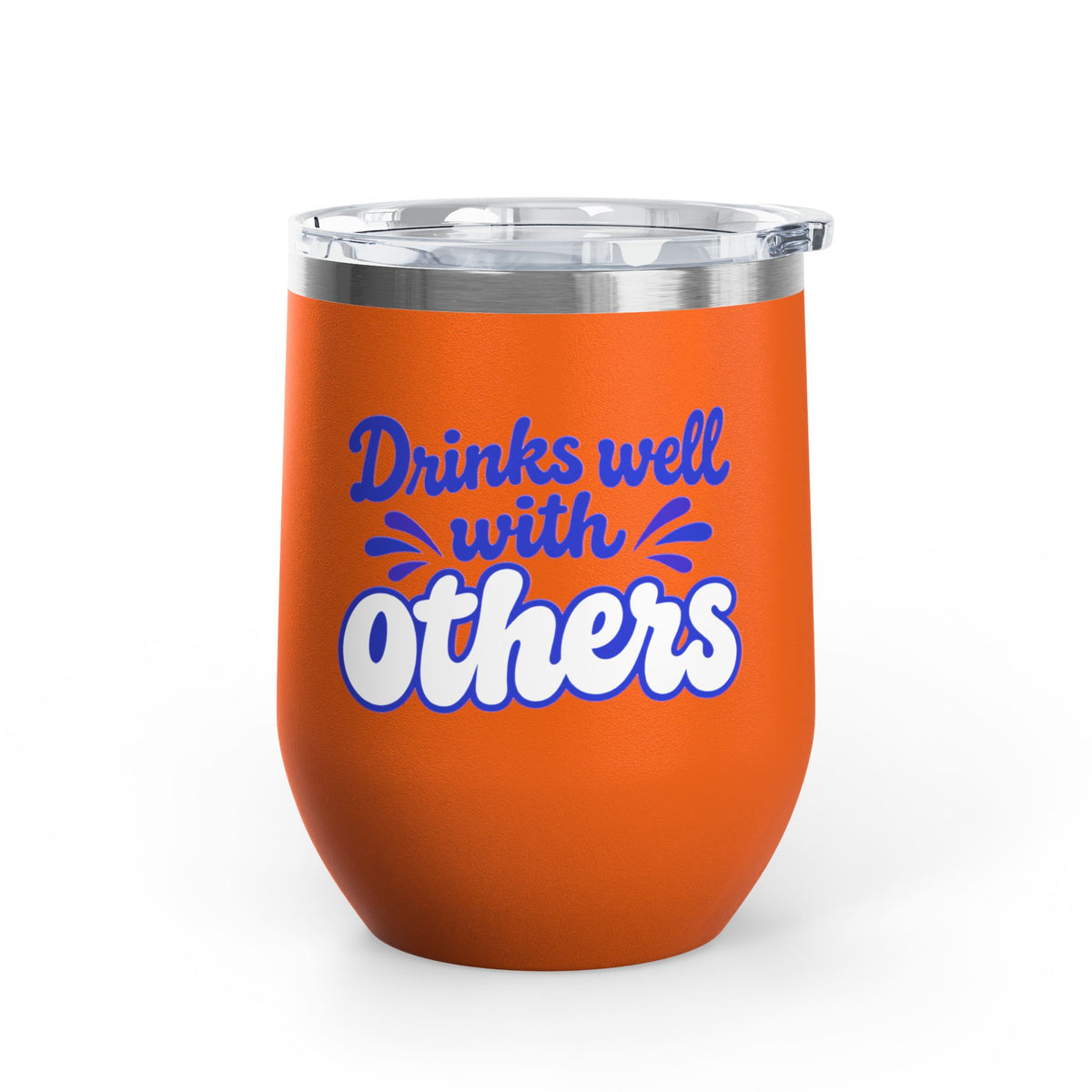 Drinks well with others Wine Tumbler