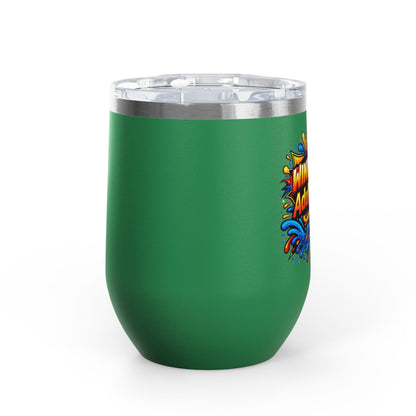 WINE NOW Adult later Wine Tumbler