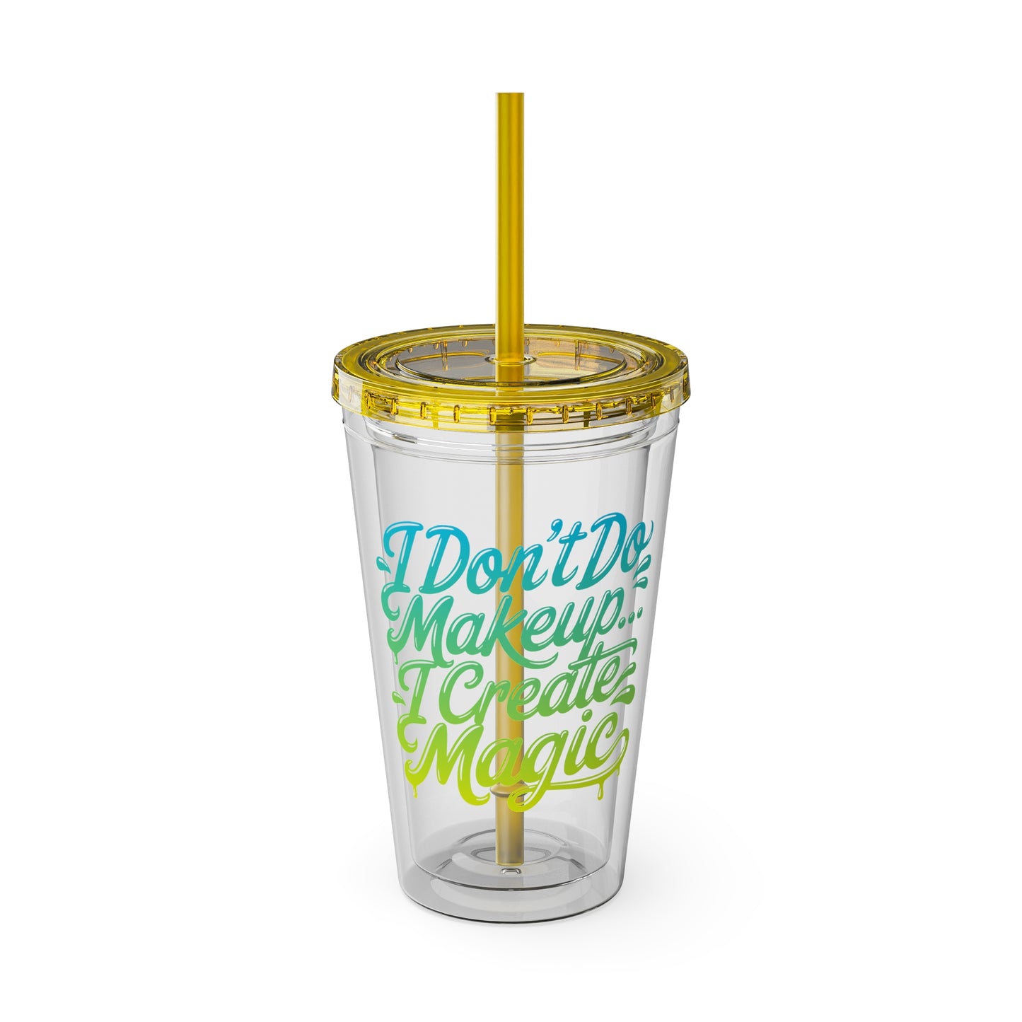 I don't do make up I create magic Insulated Cup